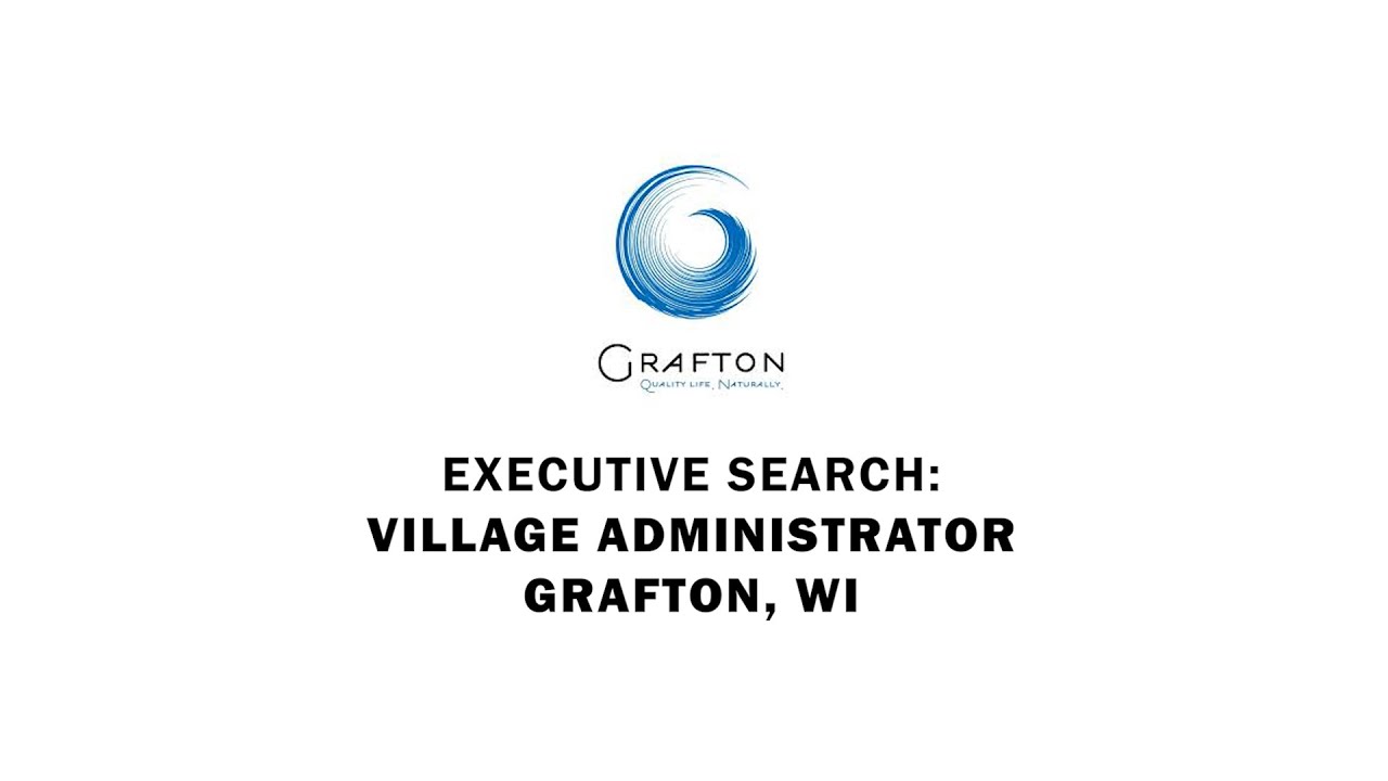 Grafton, Wisconsin - Village Administrator Job 2025