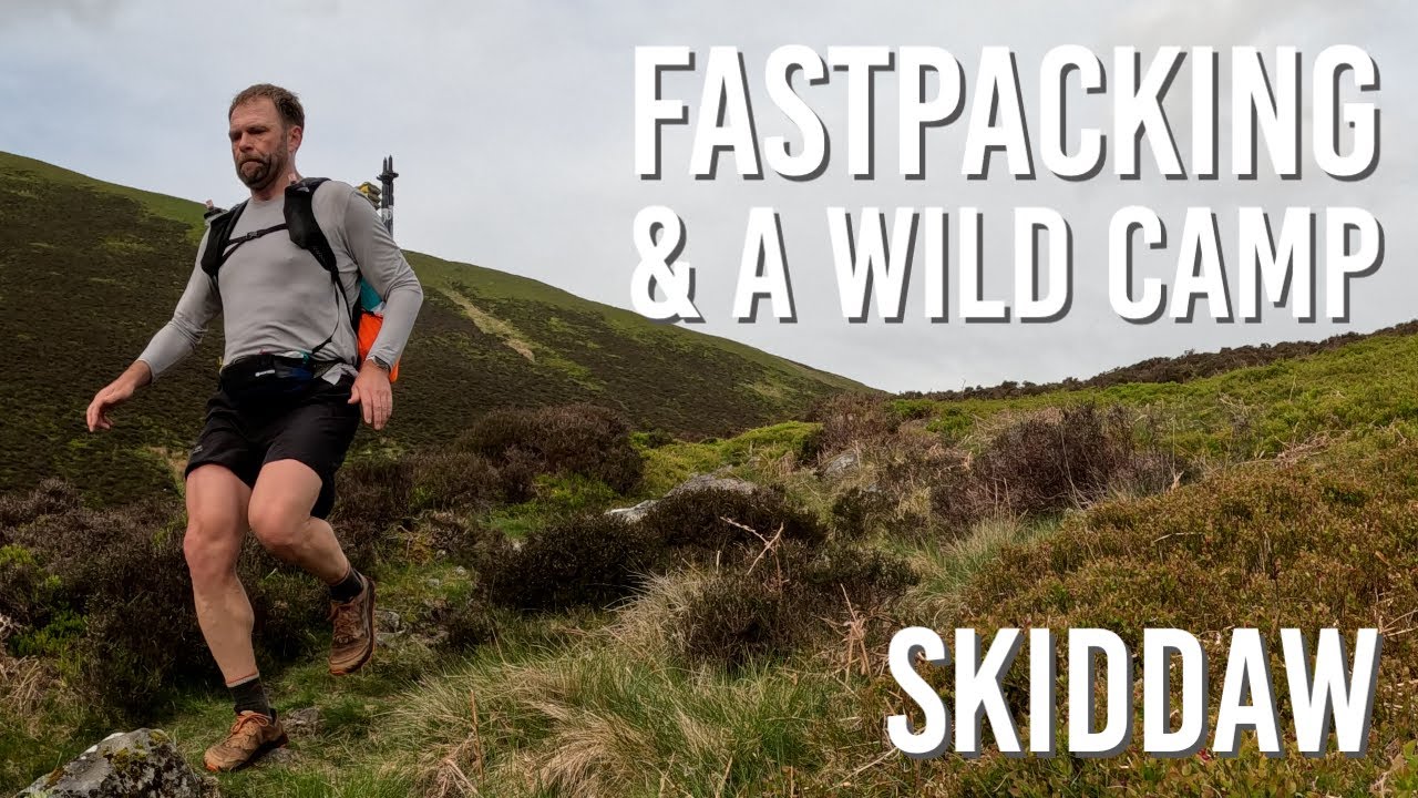 Fastpacking, 6 Wainwrights & a Wild Camp