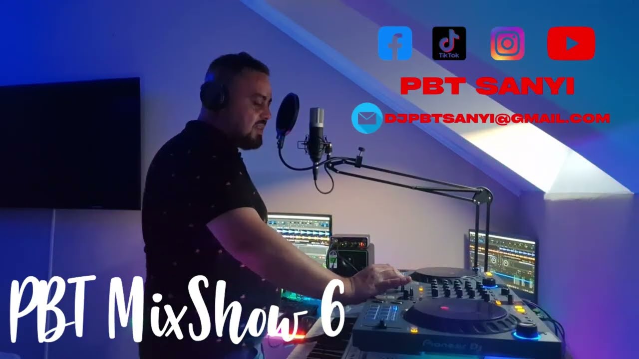 PBT MixShow 6 | Mixed by PBT SANYI