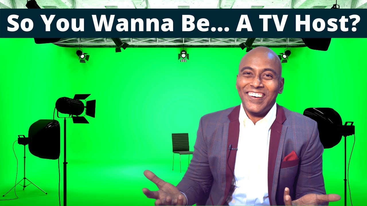 So You Wanna Be... A TV Host?