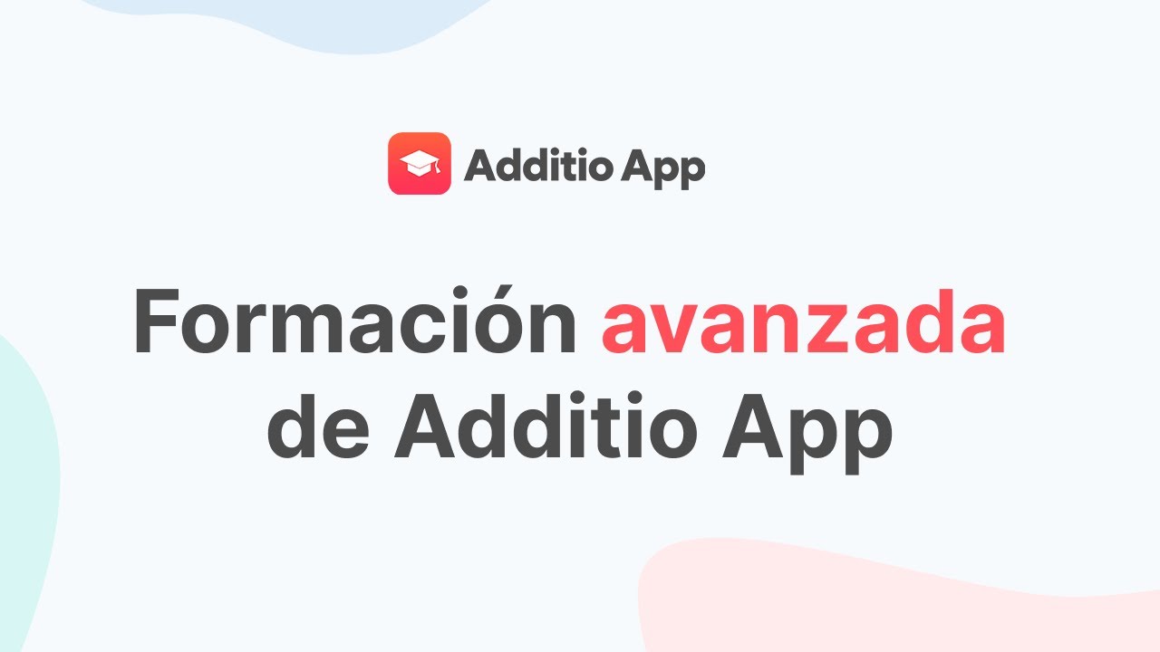 Formación avanzada de Additio App (sesión 3 septiembre)