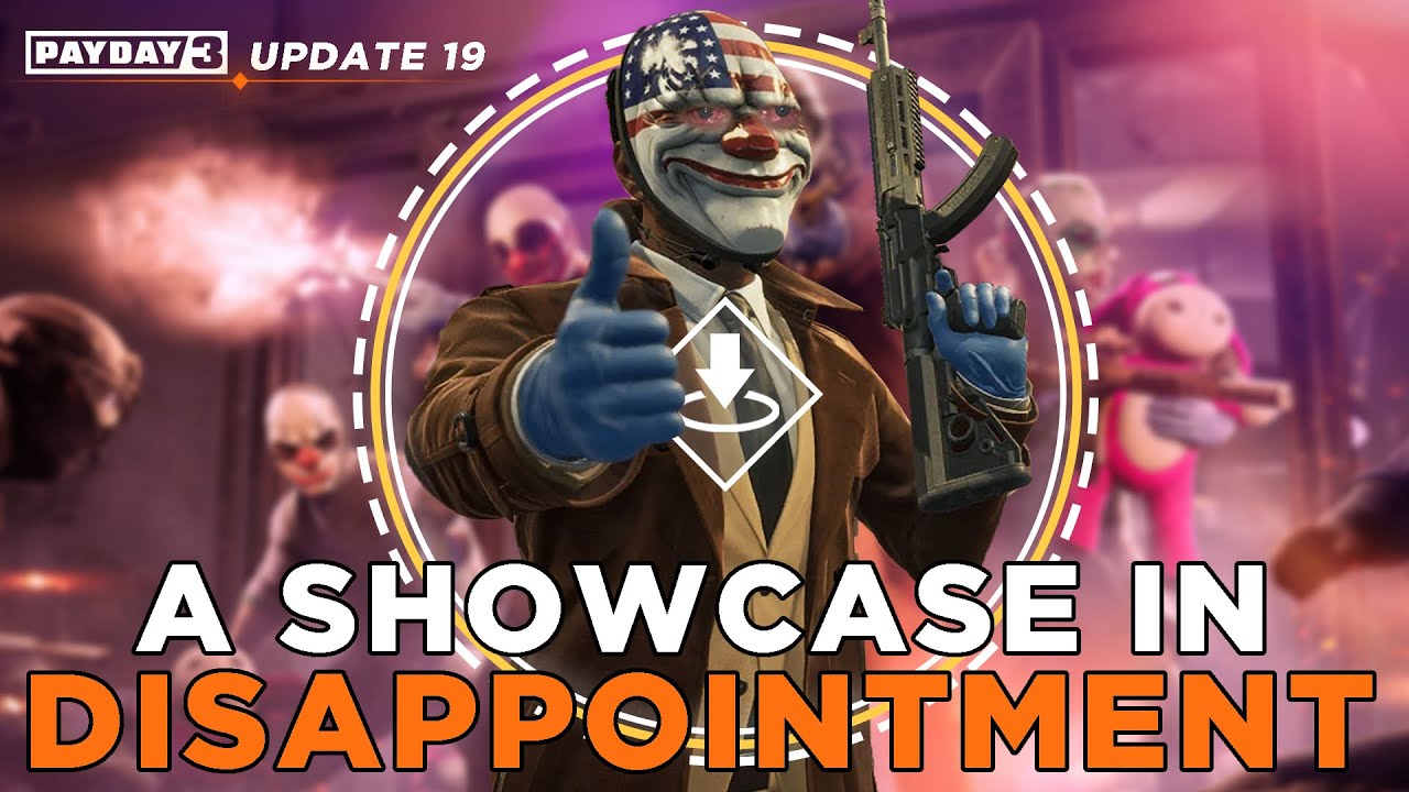Payday 3: Update 19 - Specialists in Disappointment