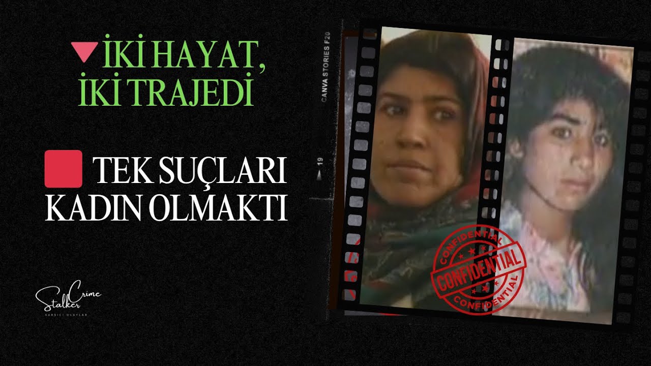 🔴  TEK SUÇLARI KADIN OLMAKTI | MUAZZEZ VE HATİCE'NİN ACI HİKAYESİ