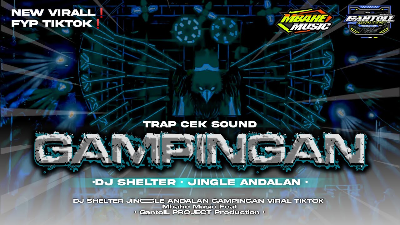 DJ TRAP SHELTER VIRAL JINGLE ANDALAN CEK SOUND GAMPINGAN BASS PANJANG ‼️