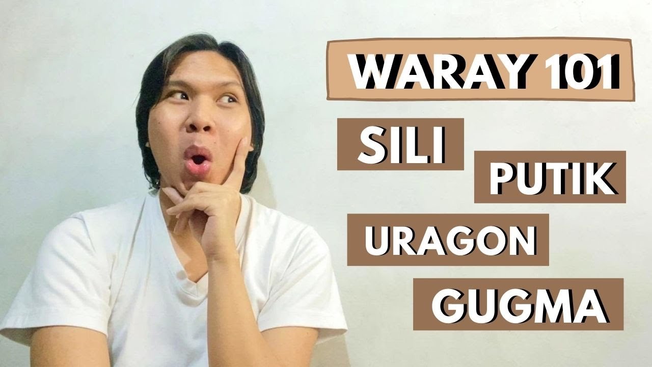 LEARN WARAY INTERESTING TERMS & PHRASES | TACLOBAN DIALECT