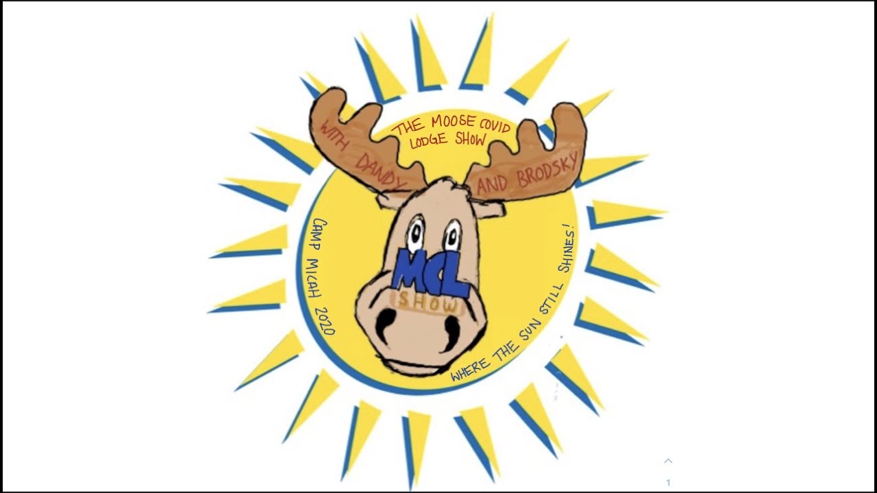 The Moose Covid Lodge Show: Episode 1