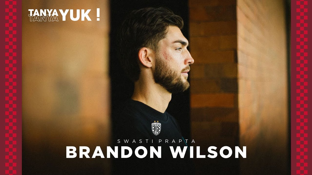 SWASTI PRAPTA BRANDON WILSON | Tanya Tanya Yuk