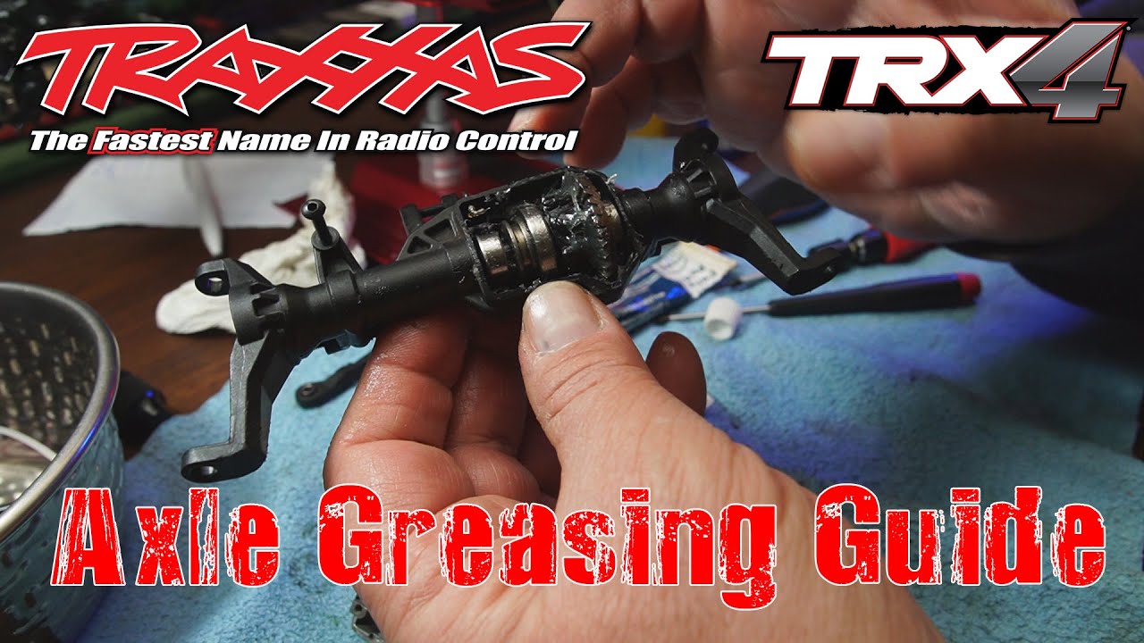 Axle Greasing Guide  Traxxas 4X4 TRX-4 or TRX-6 is the same (GR)