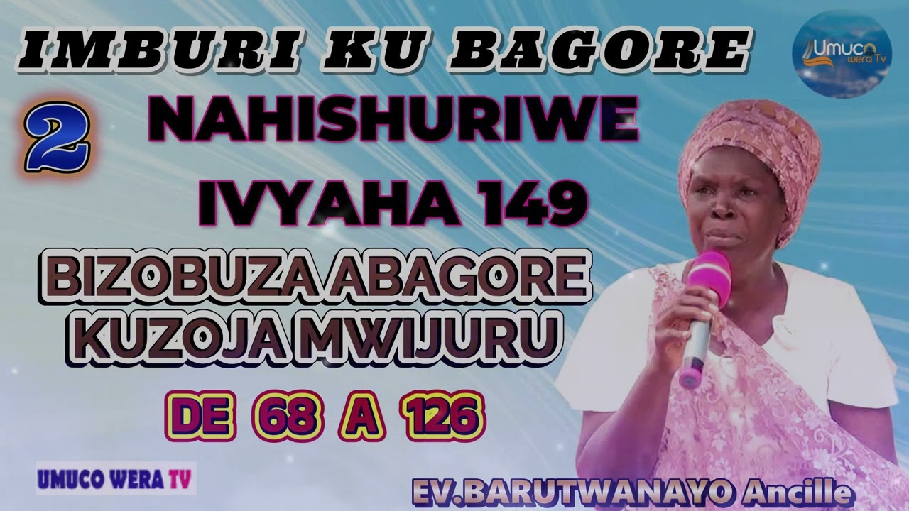 IMBURI KUBA DAMU BUBATSE EP 2//NERETSWE IVYAHA 149 BITUMYE ABAGORE BATAZOJA MWIJURU DE 68 A 126