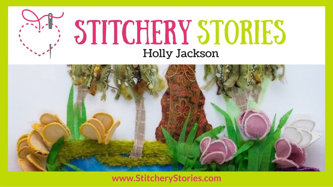 Holly Jackson : Mixing modern stumpwork embroidery with mixed media : An artists journey