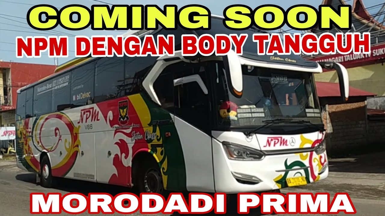 Coming soon npm dengan body tangguh morodadi prima