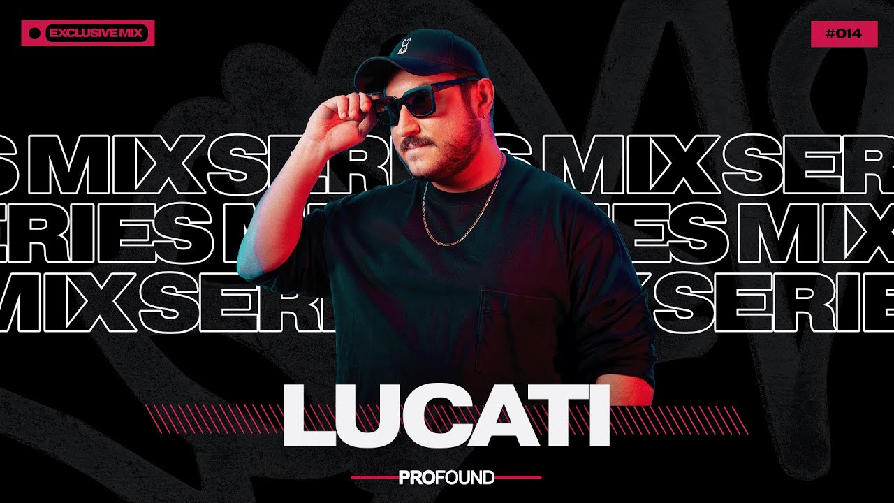 LUCATI // PROFOUND MIX SERIES #014 [Tech House Mix]
