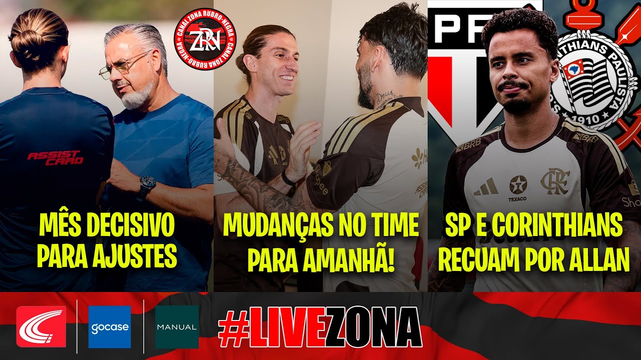 MÊS DECISIVO PARA FAZER AJUSTES | FLA COM MUDANÇAS PARA AMANHÃ | SP E CORINTHIANS RECUAM POR ALLAN