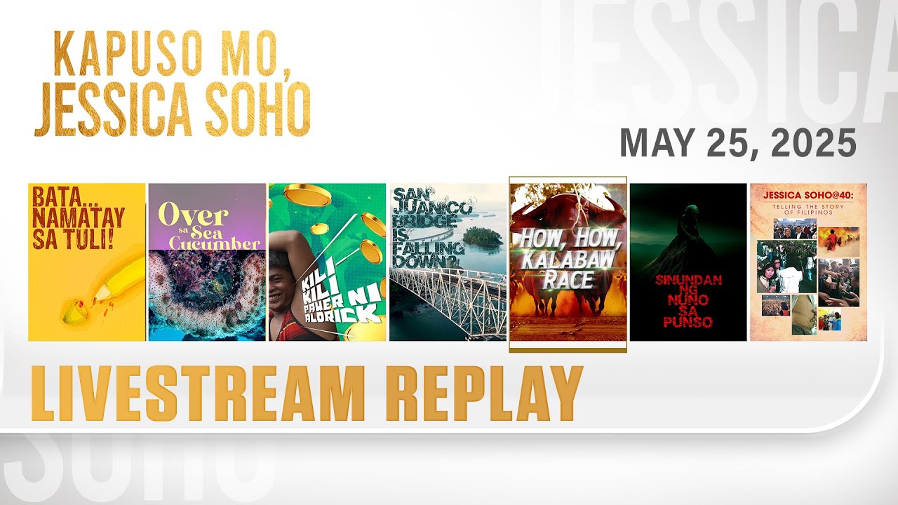 KMJS livestream May 25, 2025 Episode - Replay | Kapuso Mo, Jessica Soho
