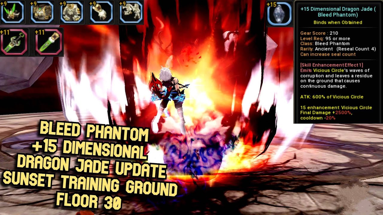 Bleed Phantom +15 Dimensional Dragon Jade Update Sunset Training Ground F30 With Full Bone Dragon