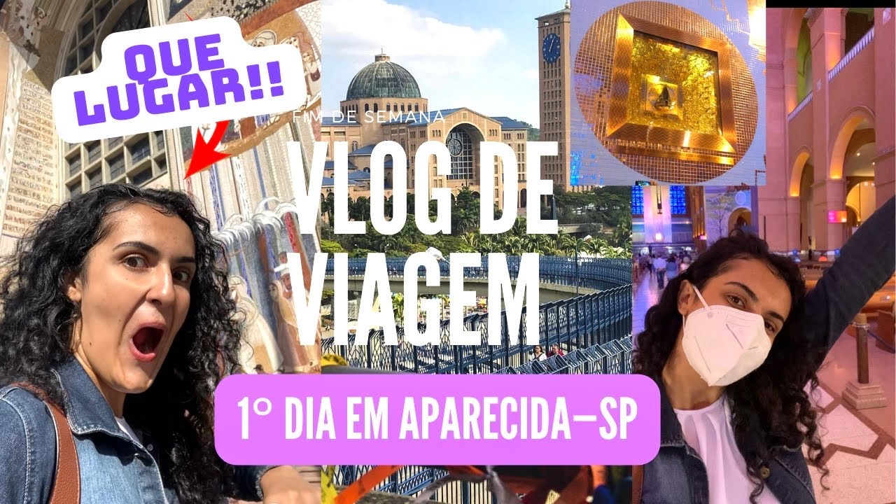 VLOG: O QUE FAZER EM APARECIDA NO SEU 1° DIA?👀💡