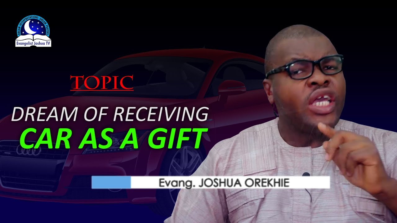 Dream of Receiving Car As A Gift - Receiving a Brand New Car Meaning