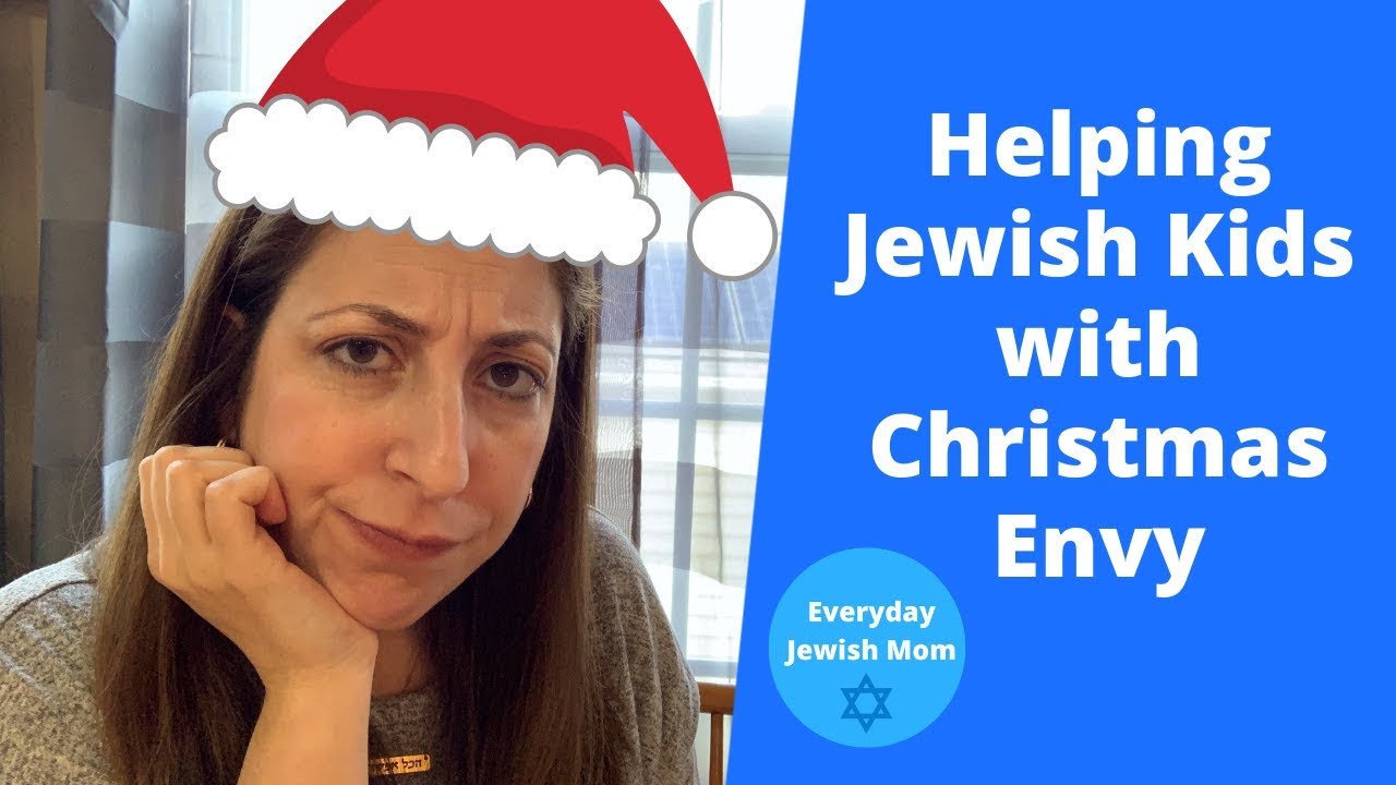 Helping Jewish Kids with Christmas Envy / Being Jewish During Christmas