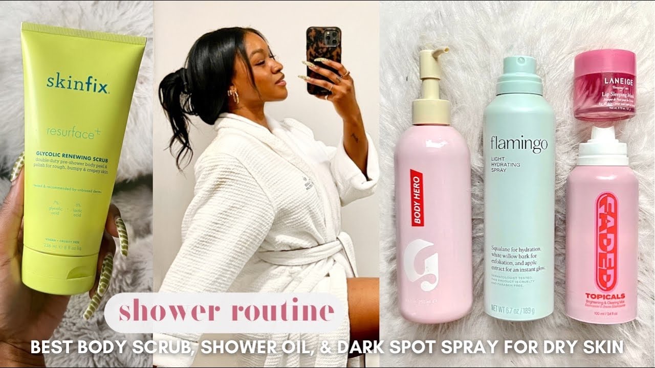 SHOWER ROUTINE ✨| for KP, Body Hyperpigmentation, Dry Skin, + Smell Delicious🤩