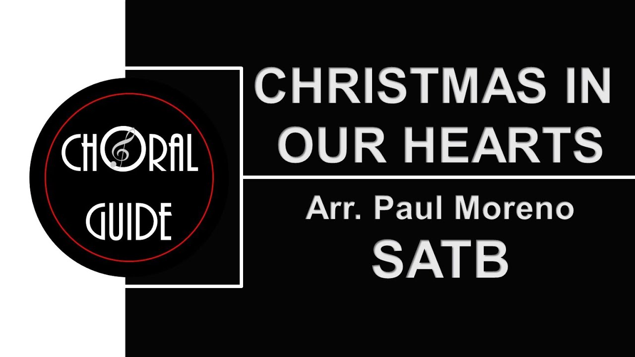 Christmas In Our Hearts - SATB | Arr Paul Moreno