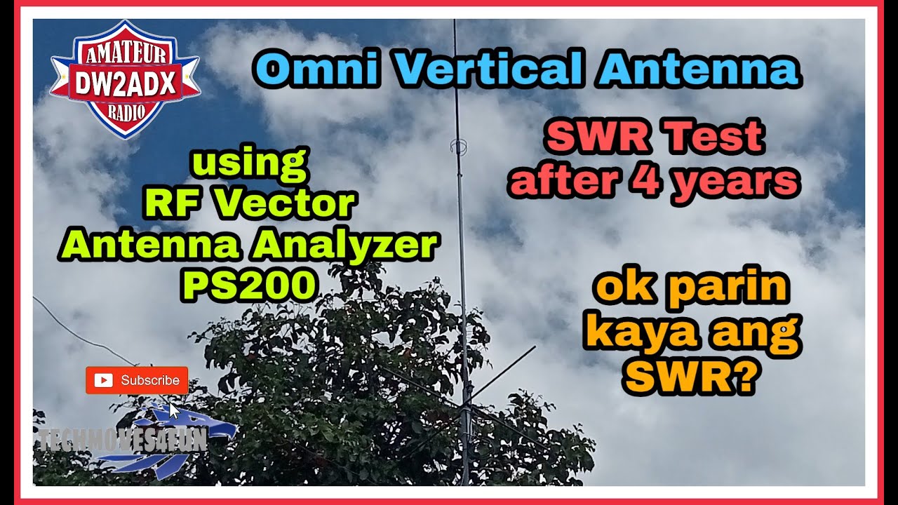 Omni Vertical Antenna | SWR TEST AFTER 4 YEARS | Using RF Vector Antenna Analyzer PS200