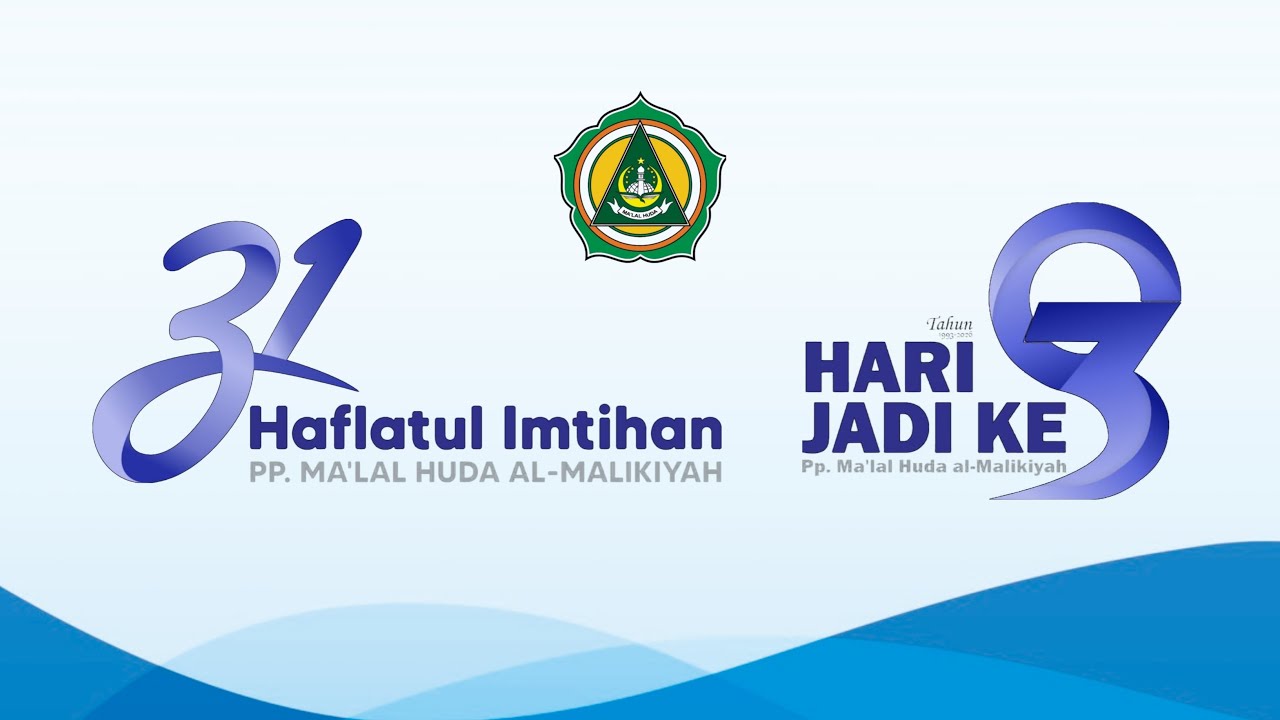 HAFLAH AKHIRUSSANAH     ||      SEKALIGUS MILAD PP MA'LAL HUDA AL MALIKIYAH TRONAH