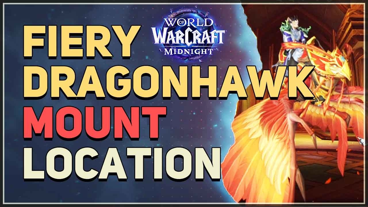 Fiery Dragonhawk Mount Location WoW Midnight