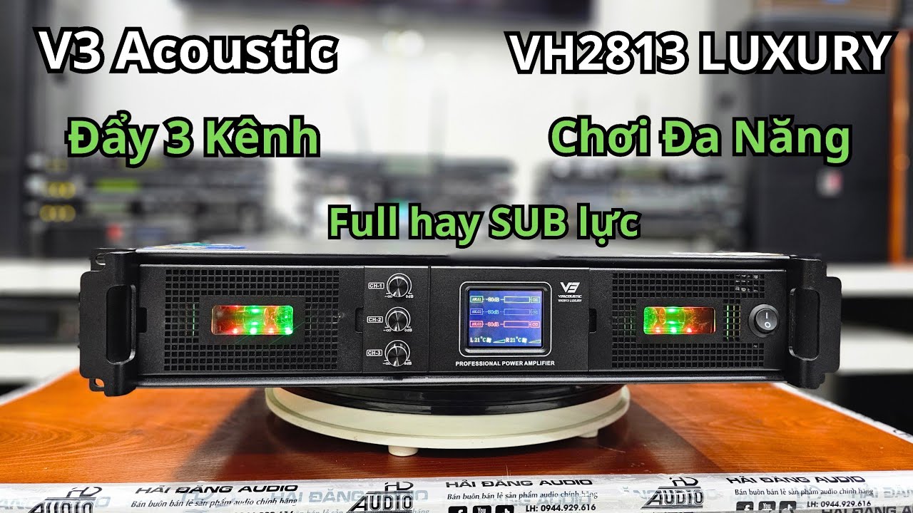 Mới 2026 Đẩy 3 kênh V3 Acoustic VH2813 LUXURY Chính Hãng. Class H bền bỉ