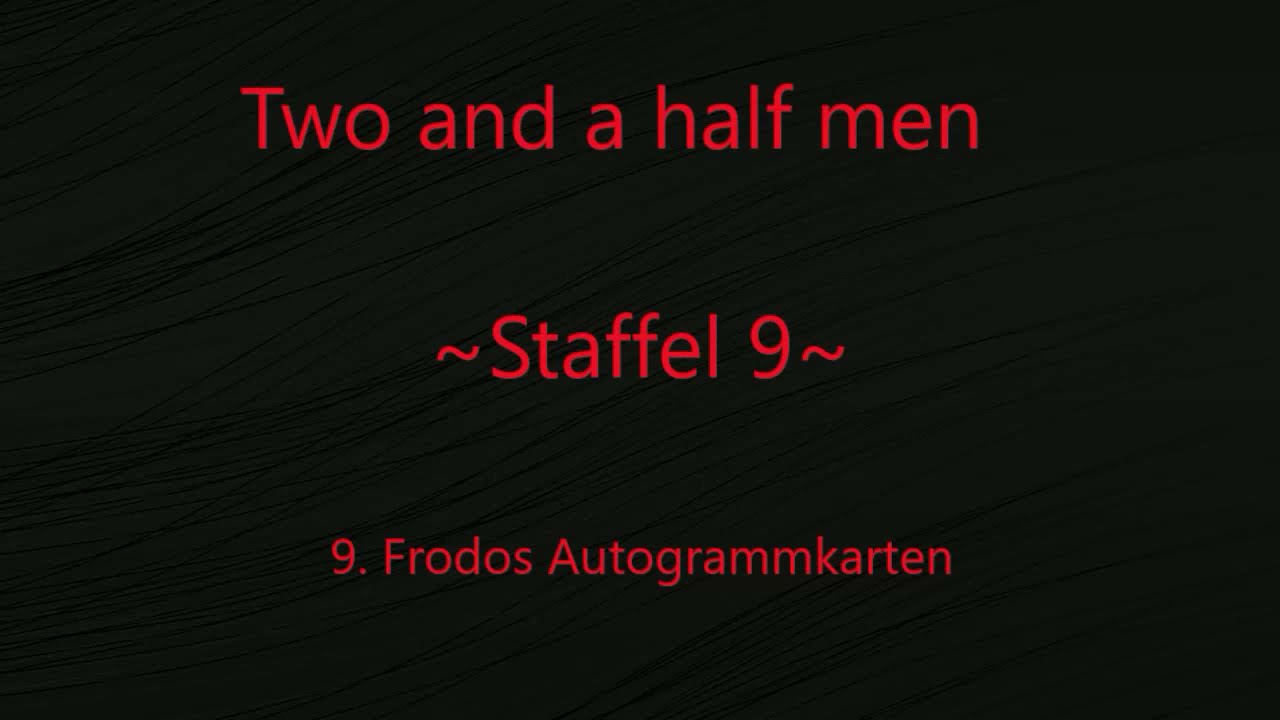 Two and a half men Staffel 9 F 9 - 12 ,tonspur ,einschlafen,Blackscreen,Audio,sleep