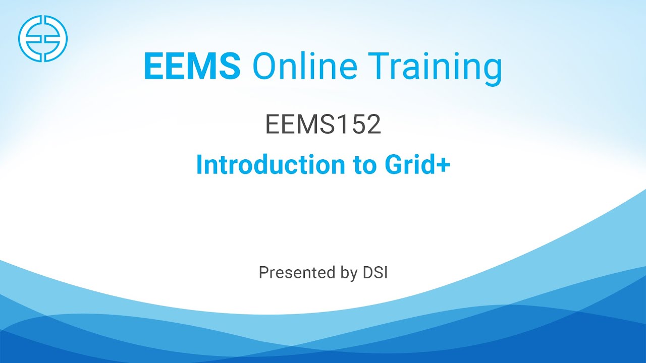 EEMS 152: Introduction to Grid+