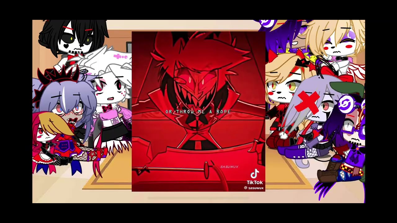 HAZBIN HOTEL + ??? REACT TO ALASTOR AS ??