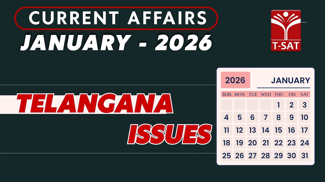 Current Affairs - Telangana Issues (January - 2026) | T-SAT