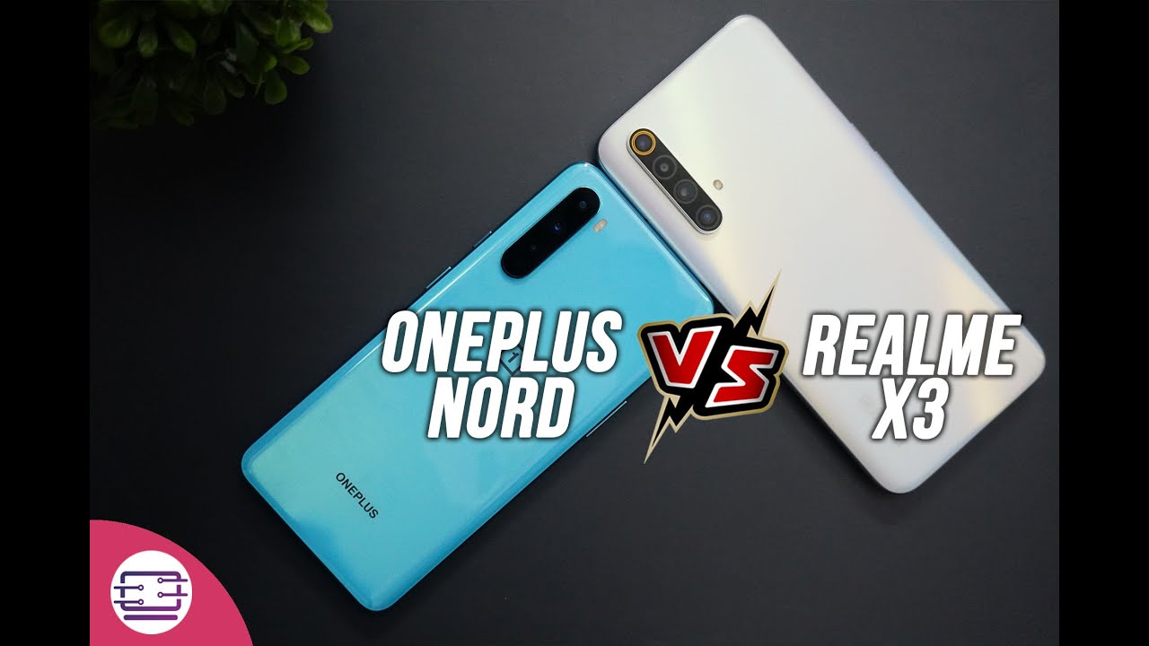 OnePlus Nord vs Realme X3 Comparison, Which one to buy?