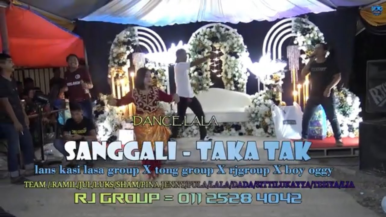 SANGGALI   TAKA TAK /DANCE LALA.RJGROUP TEAM