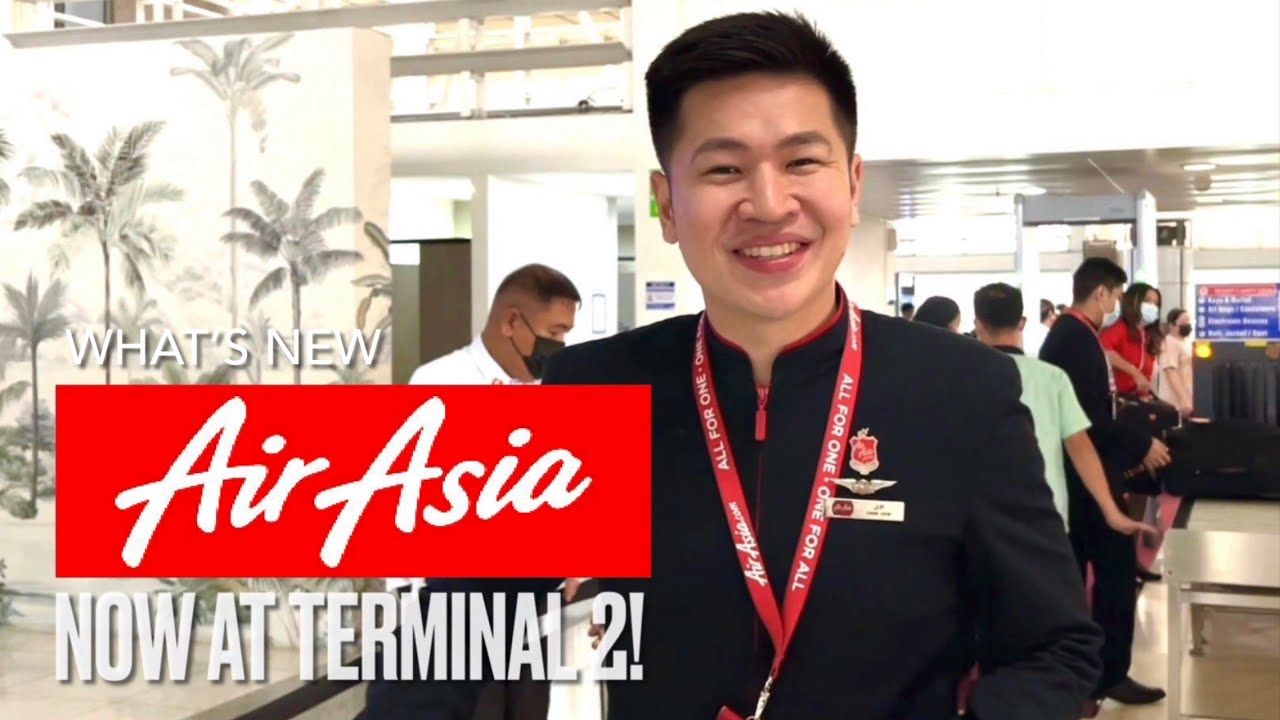 WALKTHROUGH | Air Asia Now at Terminal 2