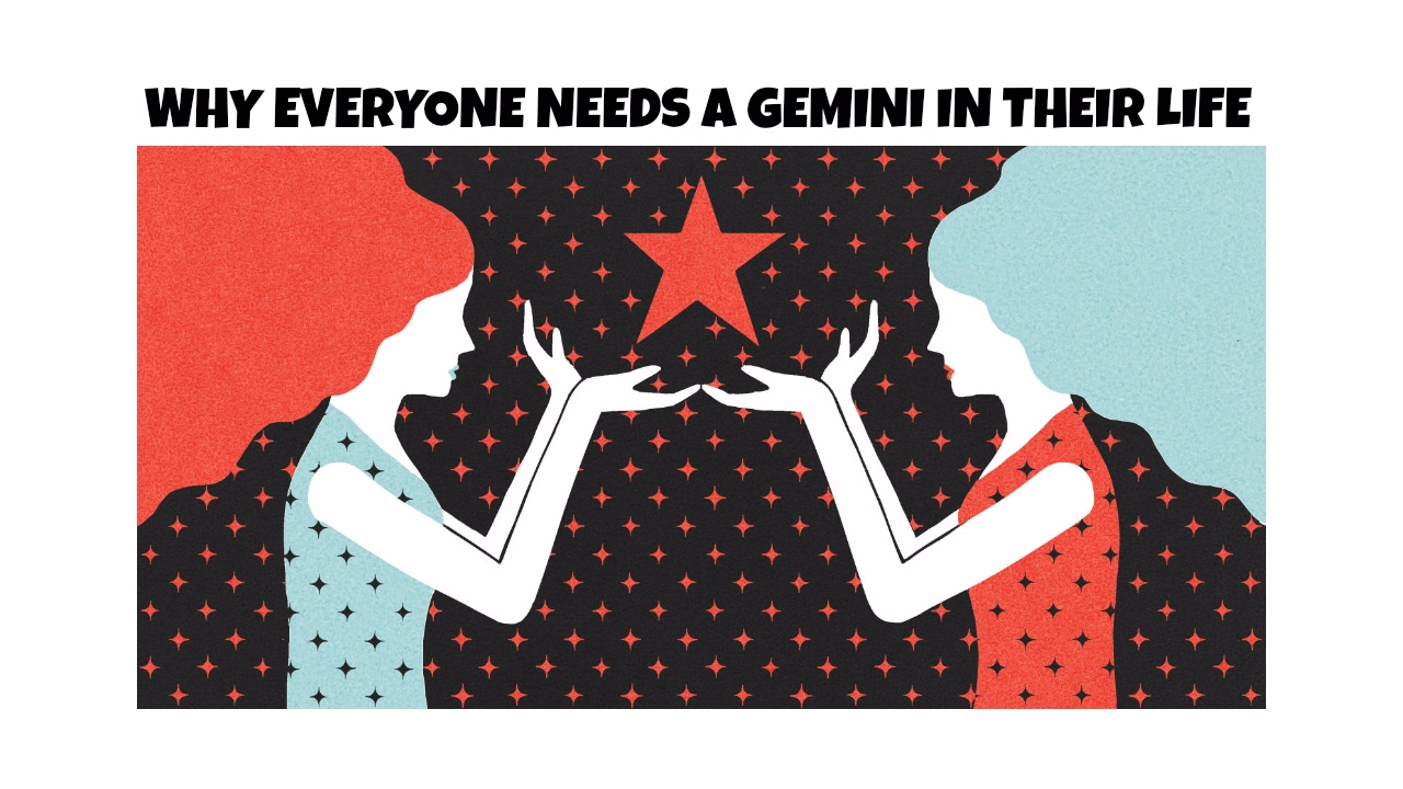 5 reasons why everyone needs a Gemini in their life♊  Why I love Gemini❤
