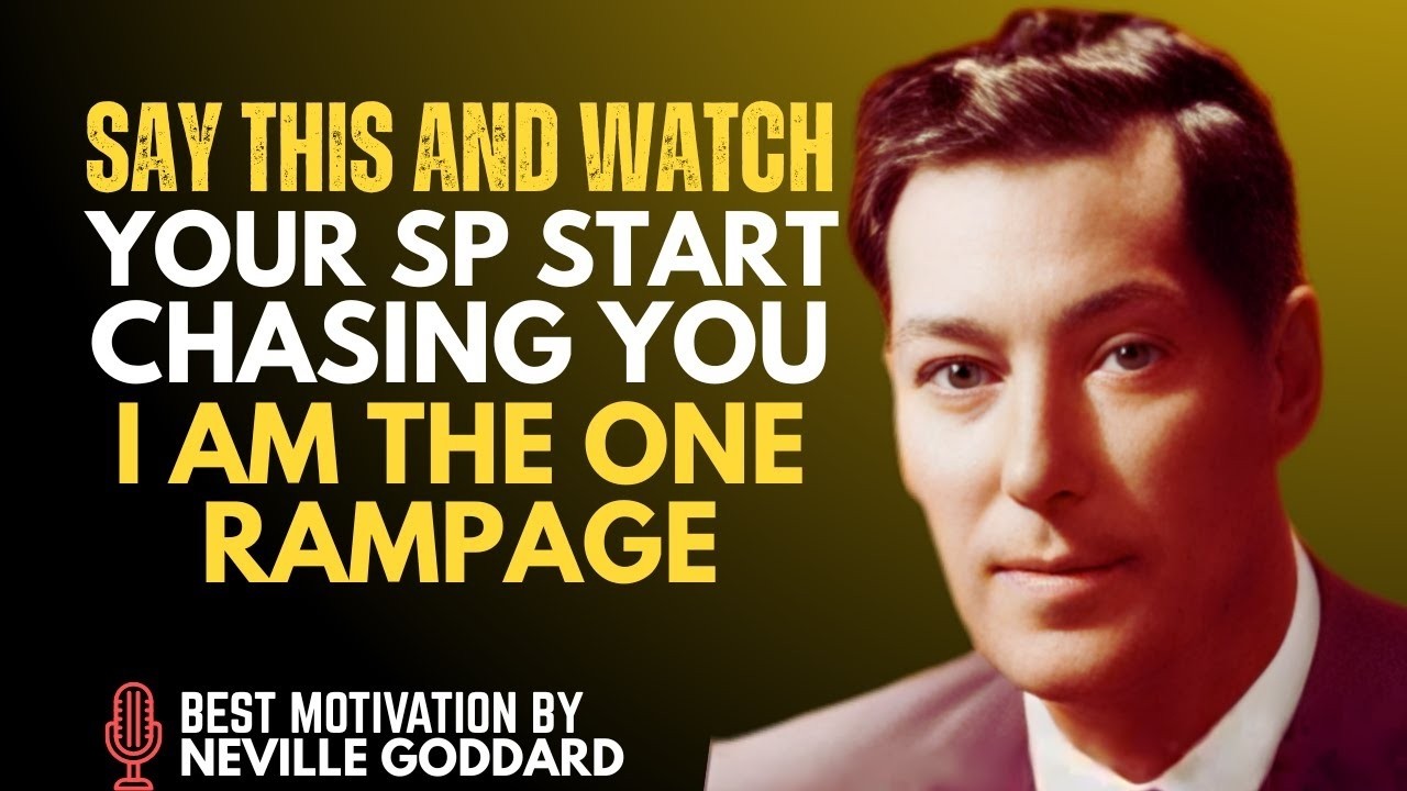 Neville Goddard – The “I AM THE ONE” Manifestation Rampage