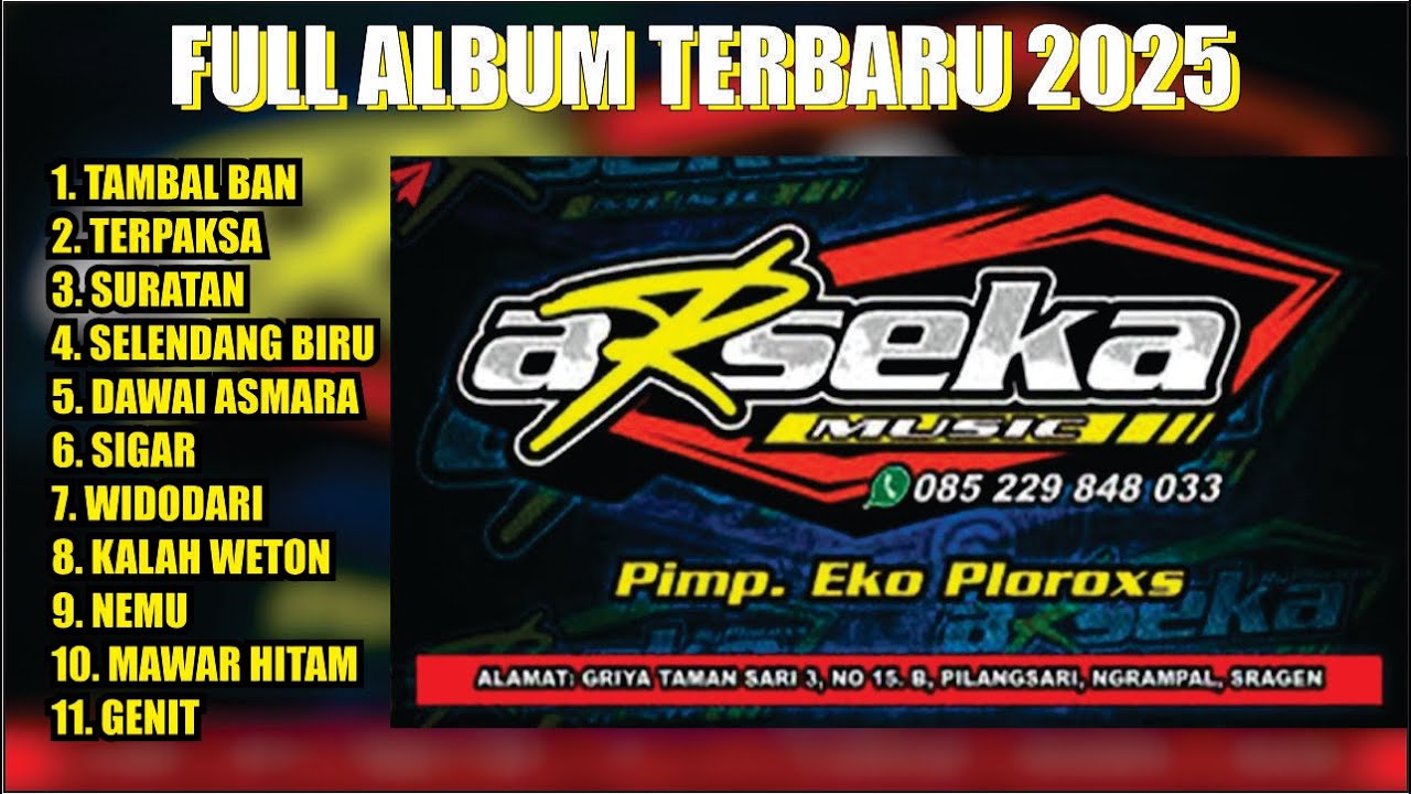 KOMPILASI ARSEKA MUSIK TERBARU 2025 FULL ALBUM