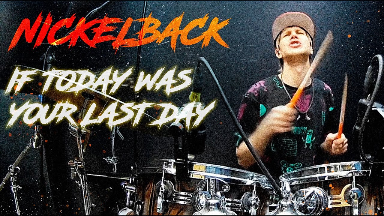 Nickelback - If today was your last day (drum cover) by Aleksandr Kraev