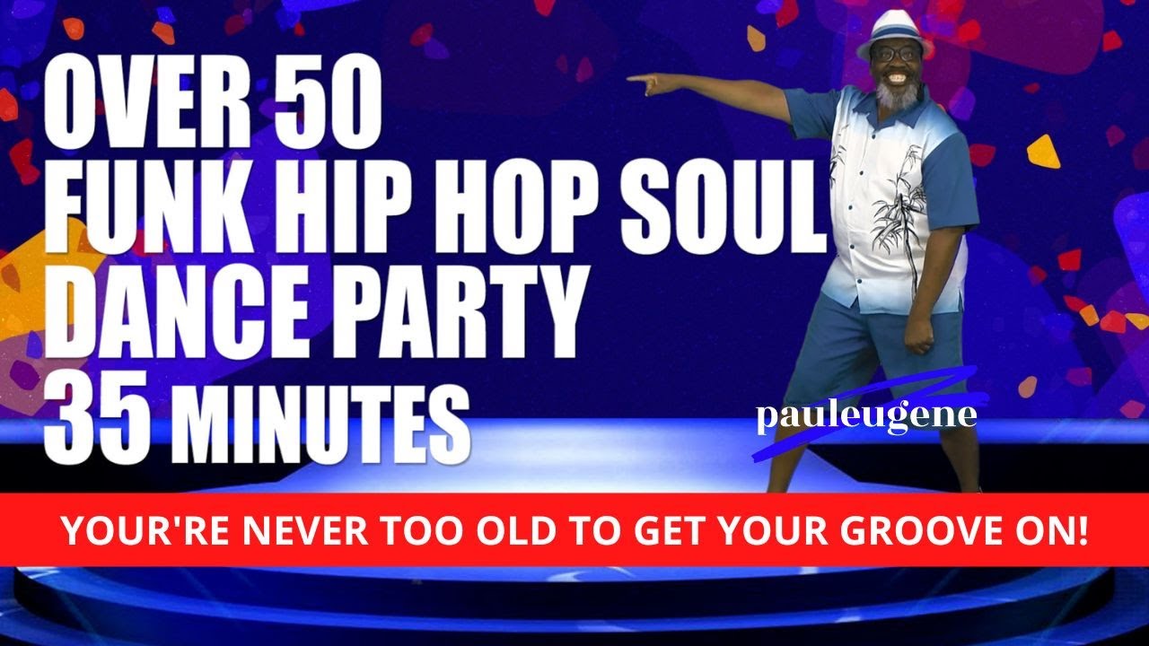Over 50 Funk Hip Hop Soul Post Vacation Dance Party | 35 Min | Low Impact | Get Your Groove!