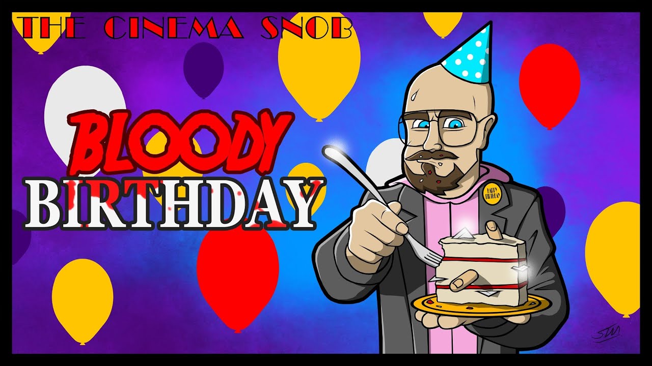 Bloody Birthday - The Cinema Snob