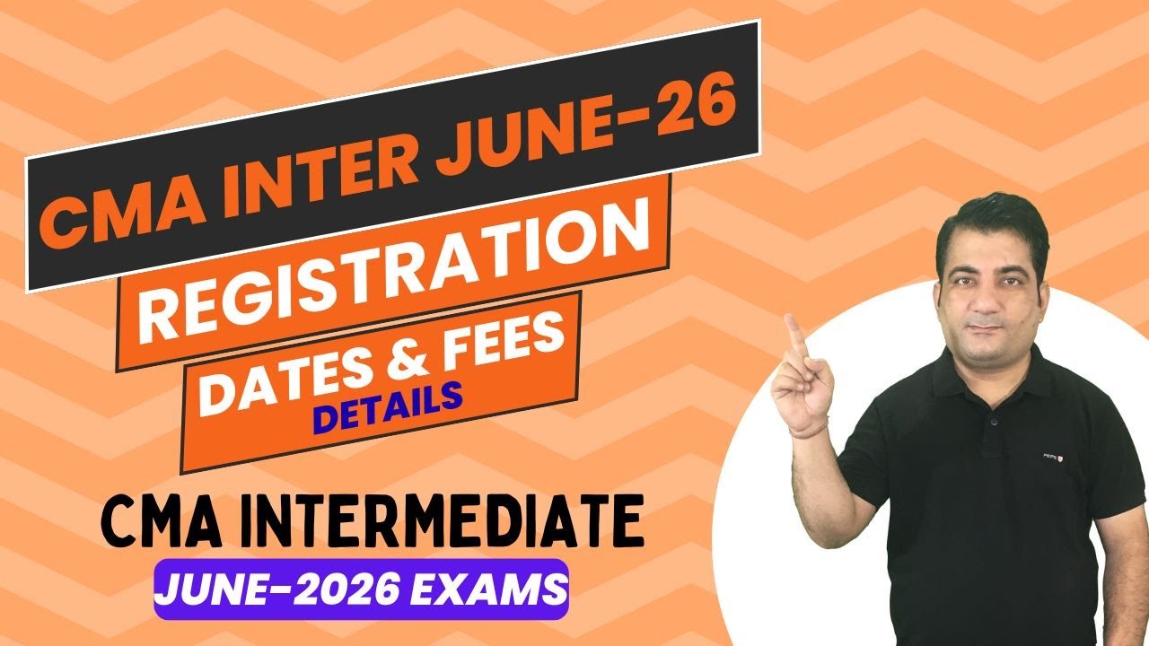 CMA Inter June 2026 ~ Registration Dates and Fees Details #cmainterjune2026 #cmaintercoaching