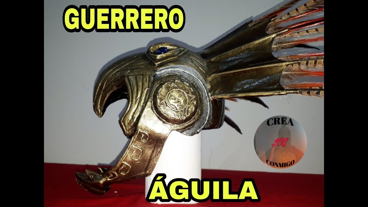 COMO HACER UN CASCO DE GUERRERO ÁGUILA (KOTAL KAHN)