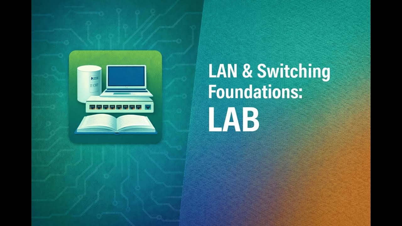 LAN & Switching Foundations LAB