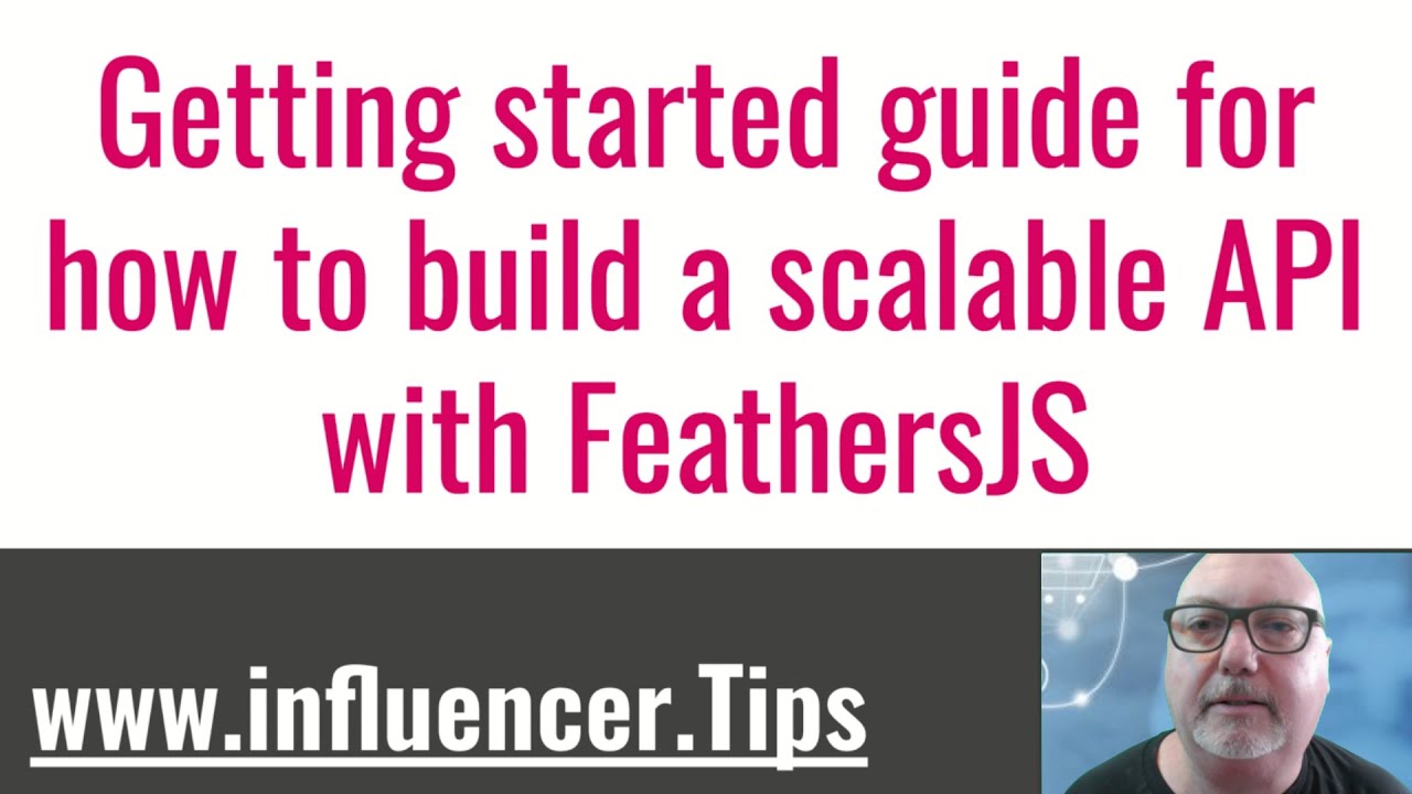 Getting started guide for how to build a scalable API with FeathersJS