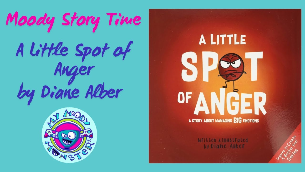 A Little Spot of Anger | Story Time for Big Feelings