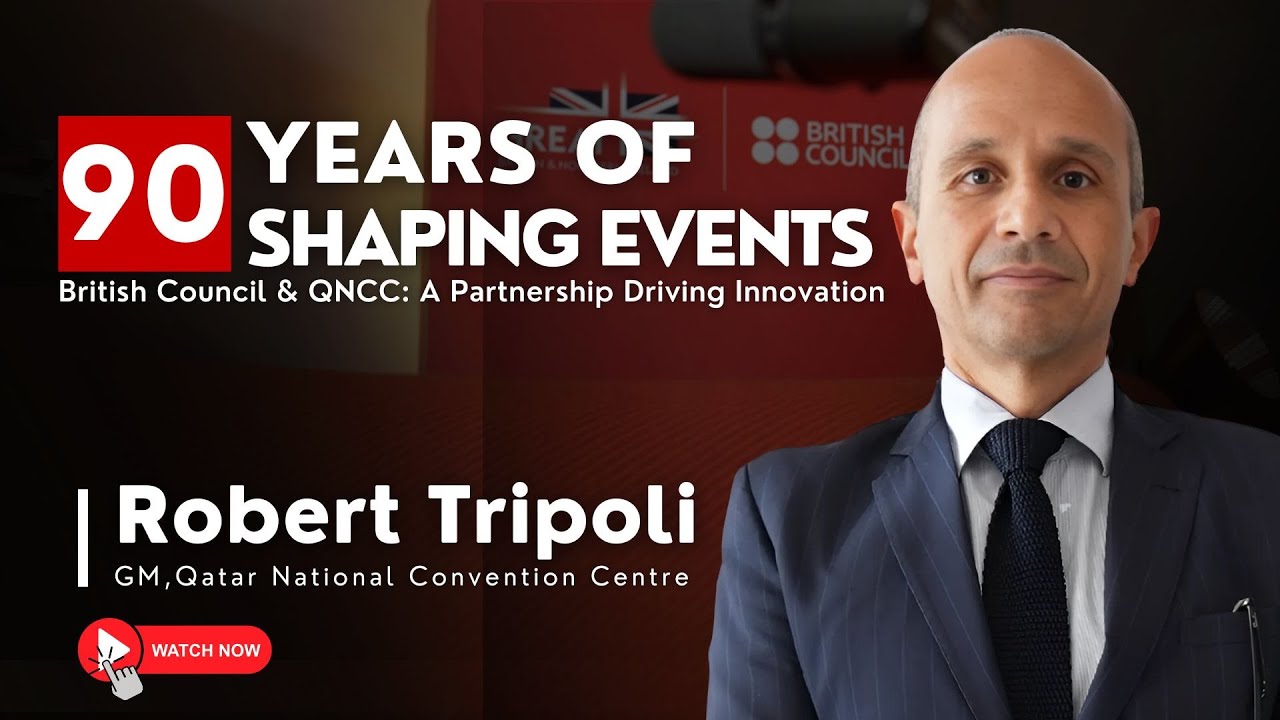 Robert Tripoli on QNCC’s Growth & the British Council’s 90-Year Legacy