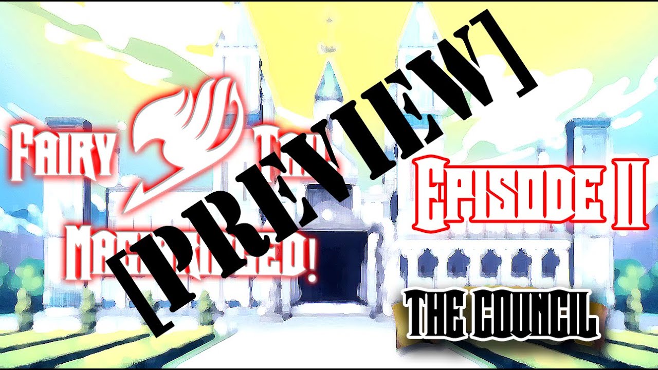 Fairy Tail Magibridged! Ep 2 Clip (The Council)