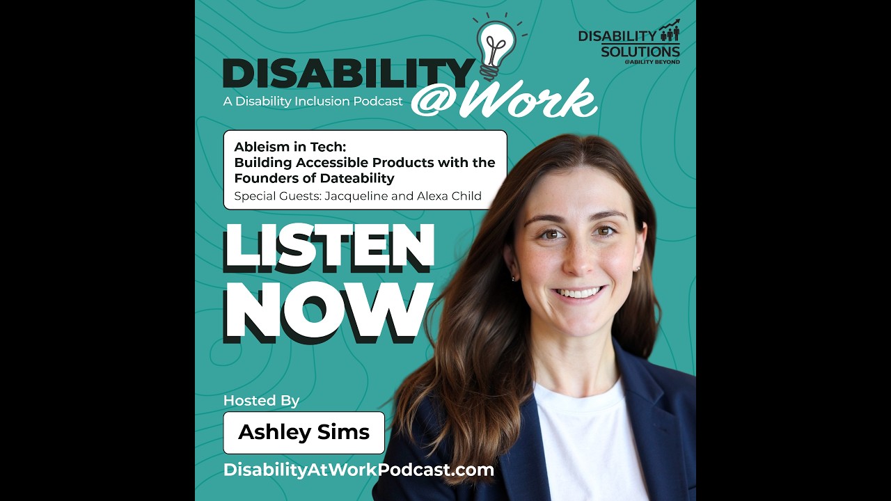 Ableism in Tech: Building Accessible Products with the Founders of Dateability