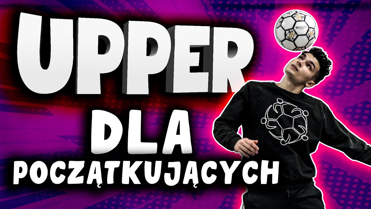 UPPER DLA POCZĄTKUJĄCYCH - 6 połączeń